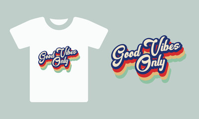 Good vibes only Retro layered font or typeface in rainbow color t shirt design four color version . 70s 3d style rainbow vintage retro typography shirt design vector template - obrazy, fototapety, plakaty