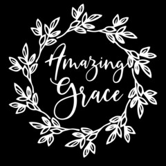 amazing grace on black background inspirational quotes,lettering design