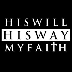 his will his way my faith on black background inspirational quotes,lettering design