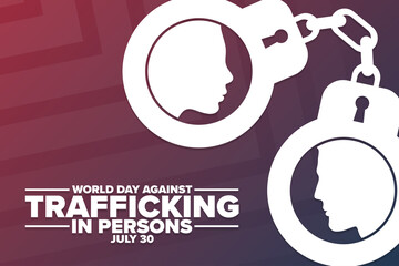 World Day Against Trafficking in Persons. July 30. Holiday concept. Template for background, banner, card, poster with text inscription. Vector EPS10 illustration.