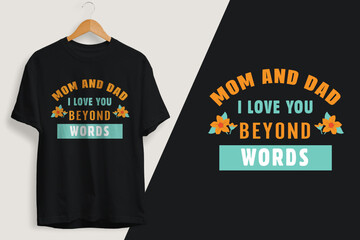 Parents day vector t shirt design.
