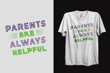 Parents day vector t shirt design.