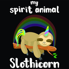 cool my spirit animal slothicorn funny sloth design vector illustration for use in design and print poster canvas