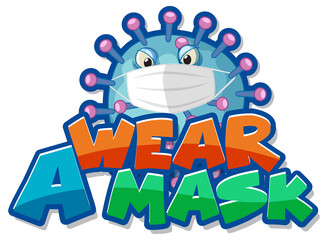 Wear a mask font design with coronavirus wearing mask cartoon character