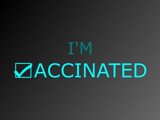 Novel Coronavirus (nCoV) COVID-19 Pandemic Vaccine - I'm Vaccinated Illustration Typography