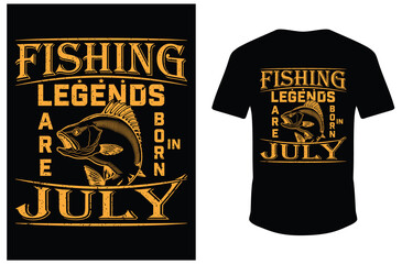 Fishing Legends Are Born in July. Legends Born Fishing T-shirt. Fishing Legends T-shirt. Eps Fish Shirt. Vector Fishing Shirt.