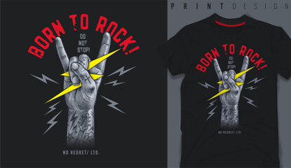 Graphic t-shirt design, Born to rock slogan with Rock And Roll Finger Sign ,vector illustration for t-shirt. - obrazy, fototapety, plakaty