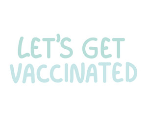 lets get vaccinated
