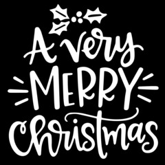 a very merry christmas on black background inspirational quotes,lettering design