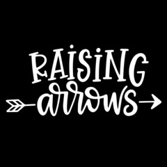 raising arrows on black background inspirational quotes,lettering design