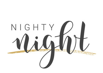 Vector Stock Illustration. Handwritten Lettering of Nighty Night. Template for Banner, Invitation, Party, Postcard, Poster, Print, Sticker or Web Product. Objects Isolated on White Background.