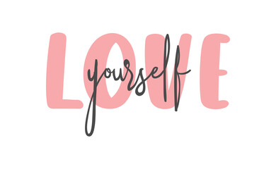 Love yourself quote lettering. Modern calligraphy text design for print, t shirt, sticker or banner. Vector illustration.