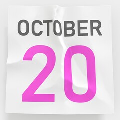 October 20 date on crumpled paper page of a calendar, 3d rendering