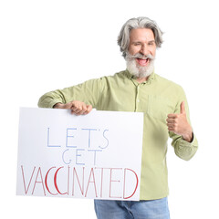 Senior man holding poster with text LET'S GET VACCINATED on white background