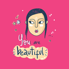 You are beautiful. Support card with doodle girl.