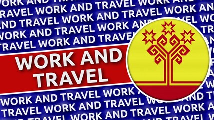 Chuvashia Circular Flag with Work and Travel Titles - 3D Illustration 4K Resolution