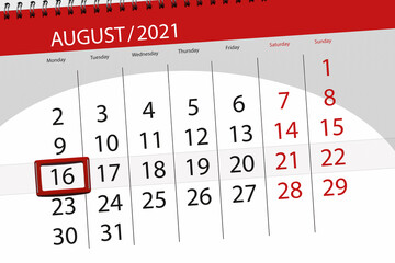 Calendar planner for the month august 2021, deadline day, 16, monday