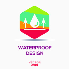 Creative (Waterproof design) Icon ,Vector sign.