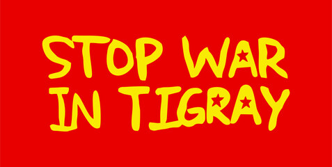 Tigray Ethiopia Africa Protest Poster Design. Stop War in Tigray. Vector Illustration.
