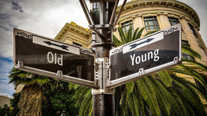 Street Sign Young versus Old