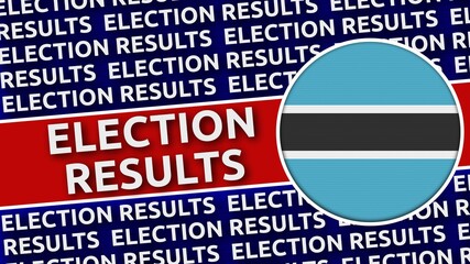 Botswana Circular Flag with Election Results Titles - 3D Illustration 4K Resolution