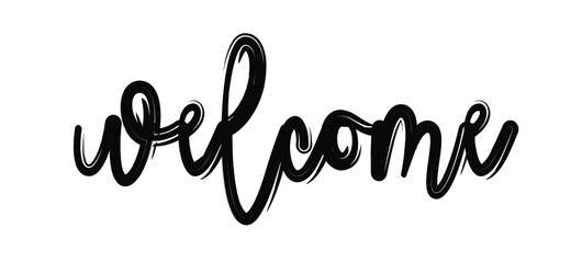Slogan welcome. Flat vector welcome to home, back, work or school. Relaxing, chill, motivation and inspiration concept. 