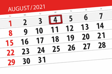 Calendar planner for the month august 2021, deadline day, 4, wednesday