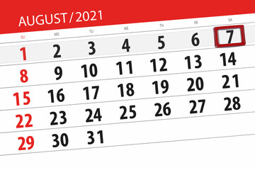 Fototapeta premium Calendar planner for the month august 2021, deadline day, 7, saturday
