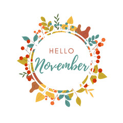 Hello, November. Autumn text, hand drawn, colorful autumn leaves wreath, on a white backgrond. Vector illustration as a poster, postcard, postcard, label.