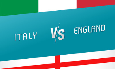 Italy vs England, letters Versus sign for football competition banner. Italian and English national team soccer flags on blue background. Vector illustration for football championship final