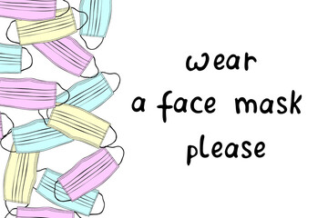 Background, side border with multicolored medical face masks with lettering. Sidewall, poster, infographic on theme of virus protection, medicine, quarantine, pandemic covid-19 in doodle style