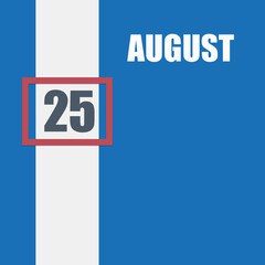 Fototapeta premium august 25. 25th day of month, calendar date.Blue background with white stripe and red number slider. Concept of day of year, time planner, summer month