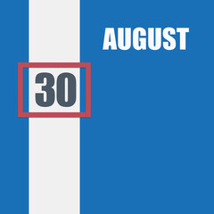 august 30. 30th day of month, calendar date.Blue background with white stripe and red number slider. Concept of day of year, time planner, summer month