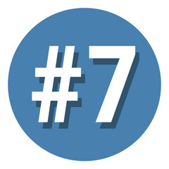 Number 7 seven symbol sign in circle, 7th seventh count hashtag icon. Simple flat design vector illustration.