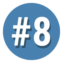 Obraz premium Number 8 eight symbol sign in circle, 8th eighth count hashtag icon. Simple flat design vector illustration.