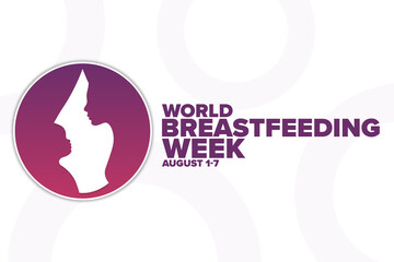 World Breastfeeding Week. August 1-7. Holiday concept. Template for background, banner, card, poster with text inscription. Vector EPS10 illustration.