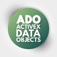 ADO - ActiveX Data Objects acronym, technology concept background