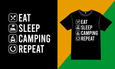 Camping t-shirt Quotes - Eat sleep camping repeat - Camping, vector graphic, mountain, camping t-shirt design template, t-shirt vector design vintage