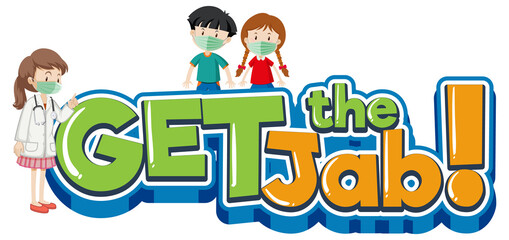 Get the Jab font banner with cartoon character wear medical mask
