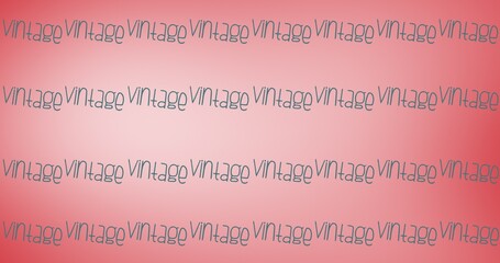 Composition of text vintage over red to pink blended background