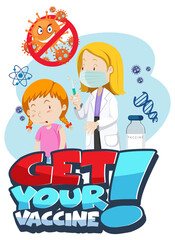 Get Your Vaccine font banner with a doctor wear mask cartoon character