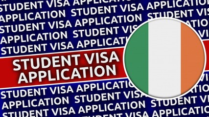 Ireland Circular Flag with Student Visa Application Titles - 3D Illustration