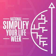 National Simplify Your Life Week. Holiday concept. Template for background, banner, card, poster with text inscription. Vector EPS10 illustration.