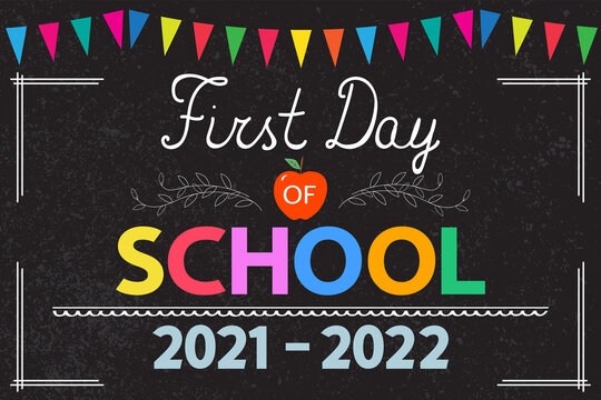 First Day of School 2021-2022 banner, card, poster, announcement, invitation. Back to school concept.	
