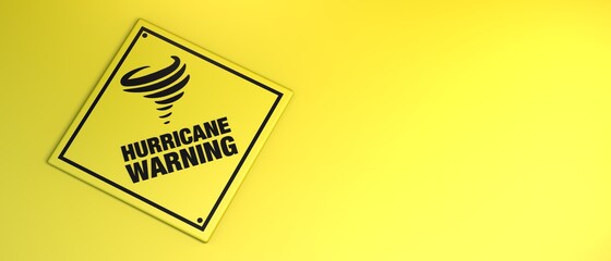 Hurricane warning sign on yellow background. Banner. 3D illustration. Copy space.