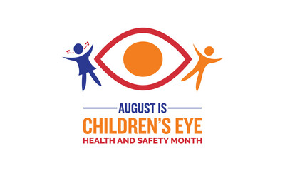 Children’s eye health and safety month banner, poster, card, background awareness template. Raise awareness of children’s vision and eye health.