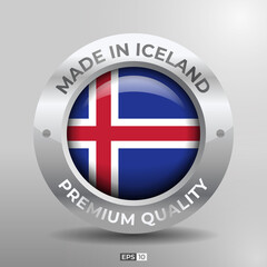 Obraz premium Made in Iceland Label, Logo, Stamp Round Flag of Nation with 3D Silver Glossy Effect