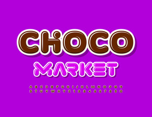 Vector bright banner Choco Market. Creative glossy Font. Set of Brown Alphabet Letters and Numbers