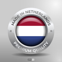 Made in Netherlands Label, Logo, Stamp Round Flag of Nation with 3D Silver Glossy Effect