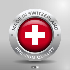 Made in Switzerland Label, Logo, Stamp Round Flag of Nation with 3D Silver Glossy Effect